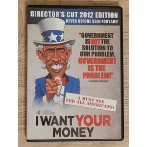 I Want Your Money DVD 2012   Ray Griggs Documentary Government Dir Cut Untested